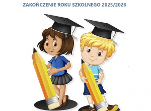 Zakończenie Roku Szkolnego 2025/2026