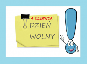 4 czerwca - dzień wolny