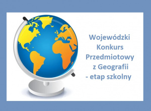 Wyniki etapu szkolnego Wojewódzkiego Konkursu Przedmiotowego z Geografii